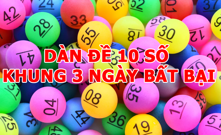 Dàn đề 10 số khung 3 ngày